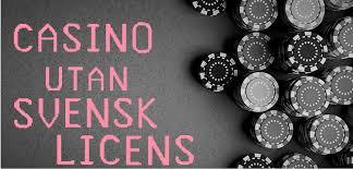 Fördelar och Risker med Casino Utan Svensk Licens
